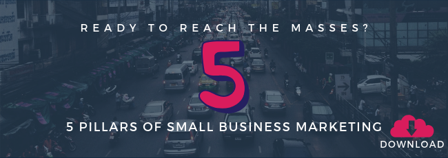 download the 5 pillars of small business marketing